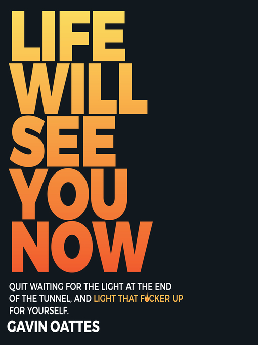 Title details for Life Will See You Now by Gavin Oattes - Available